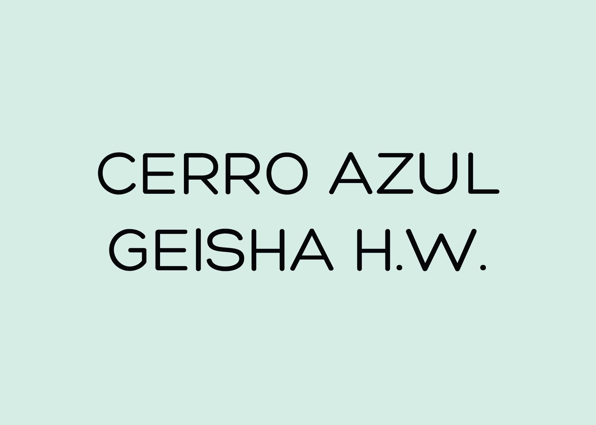 CERRO AZUL - GEISHA H.W. - COMPETITION SELECTION - COLOMBIA