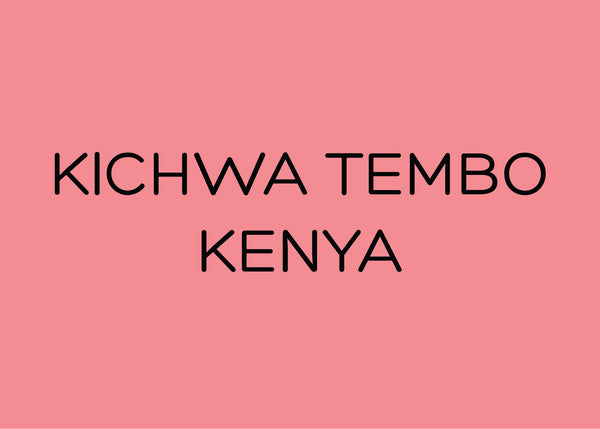 KICHWA TEMBO - KENYA